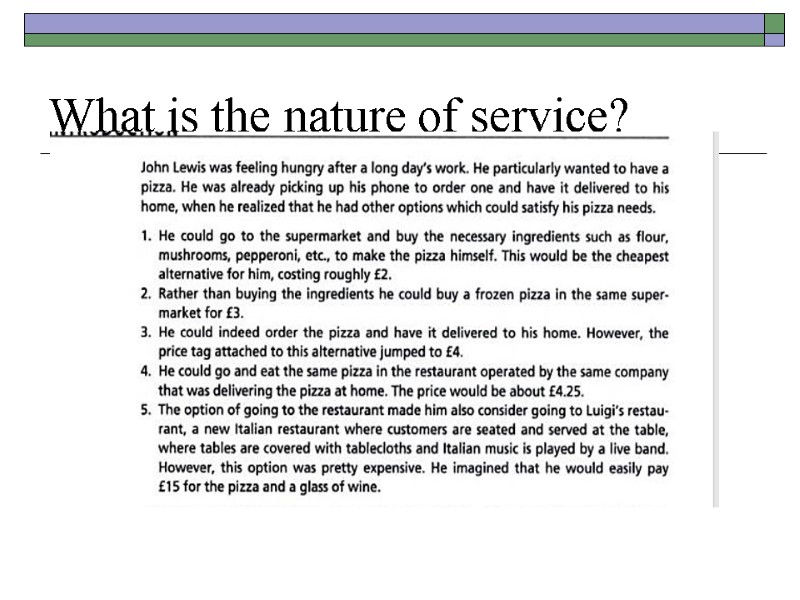 What is the nature of service?